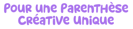 pour une parenthèse créative unique